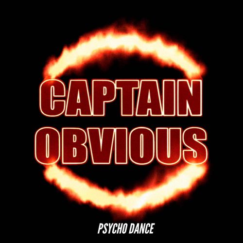 Captain Obvious - One Hot Minute